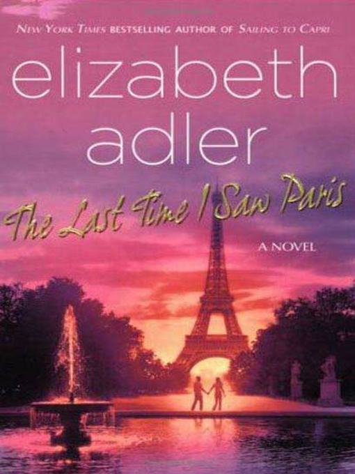 Title details for The Last Time I Saw Paris by Elizabeth Adler - Available